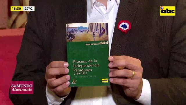 Libro: ‘’Proceso de la independencia paraguaya (1780-1813)