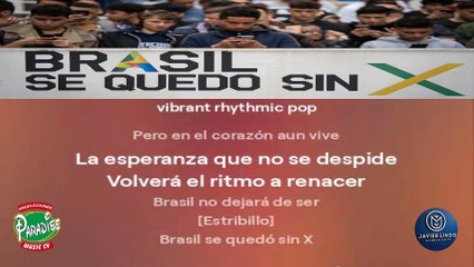 BRASIL SE QUEDO SIN X POR JAVIER LINDO M.