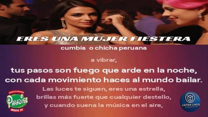 ERES UNA MUJER FIESTERA POR JAVIER LINDO M.