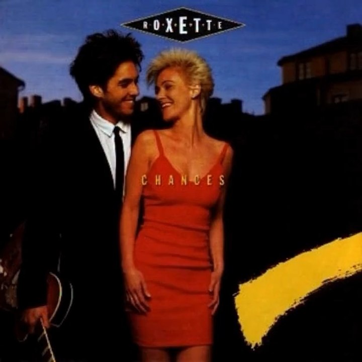 Chances - Roxette (1988)3rd single from Look Sharp!