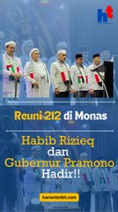 Reuni 212 di Monas  Habib Rizieq dan Gubernur Pramono Hadir