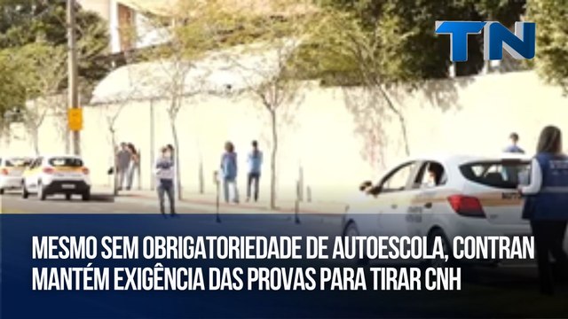 Mesmo sem obrigatoriedade de autoescola, Contran mantém exigência das provas para tirar CNH