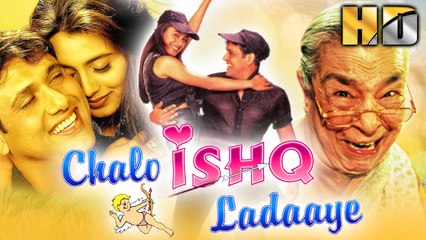 Chalo Ishq Ladaaye Superhit Hindi Movie | Govinda, Rani Mukerji, Kader Khan