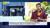 Video: Amenazan con tiroteo en Universidad Americana