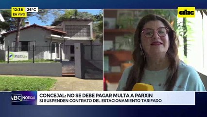 Concejal: No se debe pagar multa a Parxin