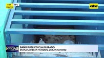 Video: Baño público clausurado en plena fiesta patronal de San Antonio