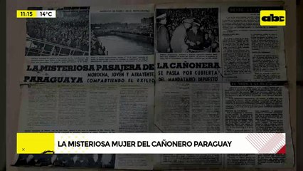 Video: La misteriosa mujer del Cañonero Paraguay