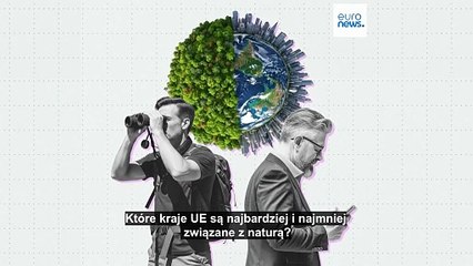 Ranking: Obywatele których krajów Unii Europejskiej są najbardziej związani z naturą?