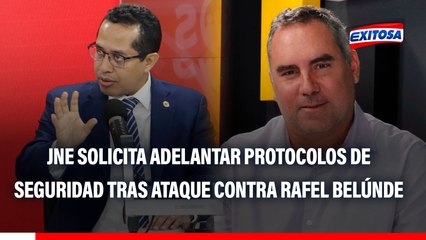 Rafael Belaúnde: JNE solicita adelantar protocolos de seguridad tras ataque contra precandidato presidencial