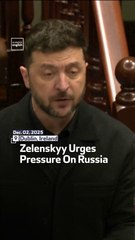 Zelenskyy Urges Pressure On Russia