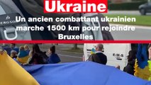 Ukraine : un ancien combattant marche 1500 km pour rejoindre Bruxelles