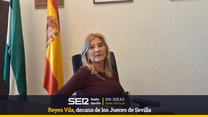 100 IDEAS PARA SEVILLA-Reyes Vila, decana de los Jueces de Sevilla