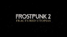 Frostpunk 2 | Fractured Utopias DLC Date Reveal Trailer | PS5 | PC Games