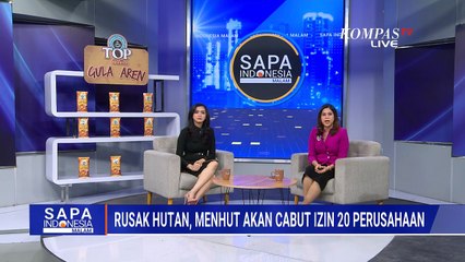 Banjir Sumatera: Menteri Kehutanan akan Cabut Izin Pengelolaan Hutan 20 Perusahaan | SAPA MALAM