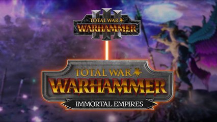 Total War： Warhammer 3 Official 'What is Immortal Empires？' Overview Trailer