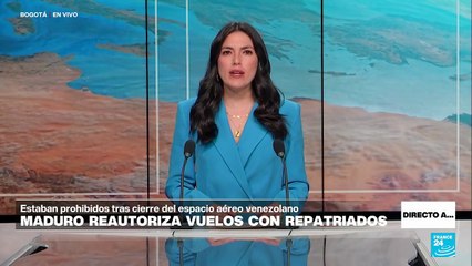 Directo a... Caracas y la autorización de Maduro de reanudar vuelos de repatriación