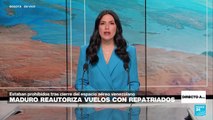 Directo a... Caracas y la autorización de Maduro de reanudar vuelos de repatriación