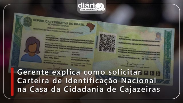 Gerente explica como solicitar Carteira de Identificação Nacional na Casa da Cidadania de Cajazeiras