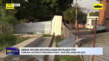 Video: obras siguen inconclusas en plaza Itay