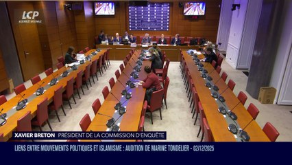 La séance est ouverte ! - Liens entre mouvements politiques et islamisme : audition de Marine Tondelier - 02/12/2025
