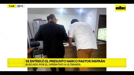 A Ultranza: se entregó el presunto narco pastor José Insfrán