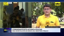 Video: Comandante evita acusar a efectivos policiales