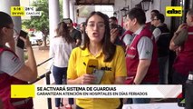 Video: Garantizan atención en hospitales en días feriados