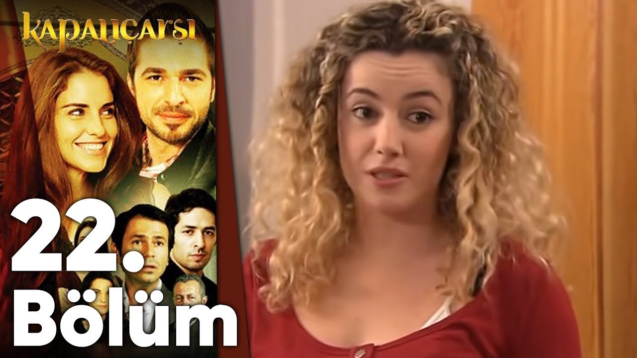 Kapalıçarşı 22.Bölüm
