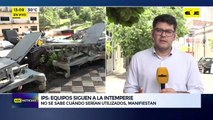 IPS: equipos siguen en la intemperie