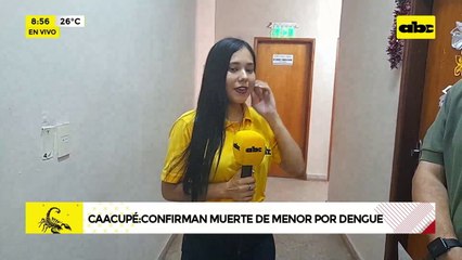 Video: Confirman fallecimiento por dengue en Caacupé