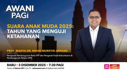 AWANI Pagi: Suara anak muda 2025 | Tahun yang menguji ketahanan