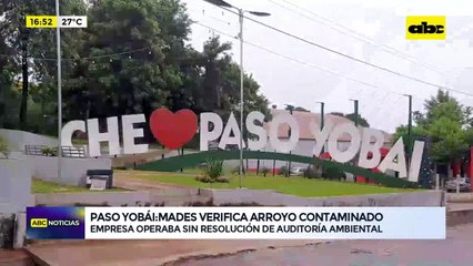 Paso Yobái: Mades verifica arroyo contaminado