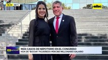 Más casos de nepotismo en el Congreso: hija de ‘’Bocha’' Figueredo percibe millonario salario