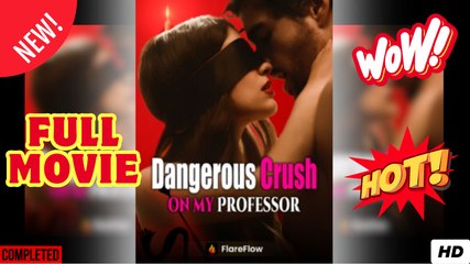 Dangerous Crush On My Professor
