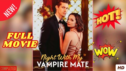 Night With My Vampire Mate Full Movie