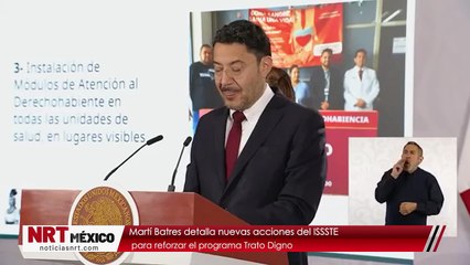 Martí Batres detalla nuevas acciones del ISSSTE para reforzar el programa Trato Digno