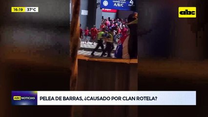 Video: pelea de barras de Cerro Porteño, ¿Causado por Clan Rotela?