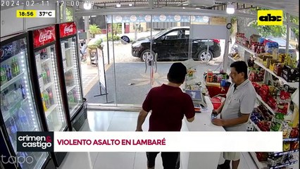 Video: imágenes del violento asalto en Lambaré