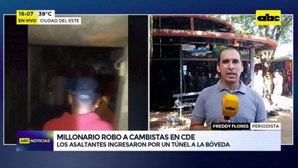 CDE: Delincuentes cavaron un túnel para vaciar bóveda de cambistas