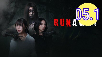 Runaway 2025 Episode 5.1 Engsub