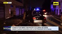 Video: Conductor ebrio destrozó columna de ANDE