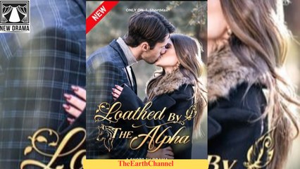 Loathed By The Alpha (2025) – FULL [Eng Sub]