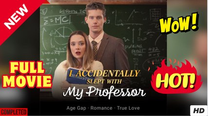 I Accidentally Slept With My Professor