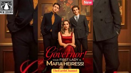 Governor: Your First Lady Is Mafia Heiress (2025) – Web Dramma[Eng Sub]