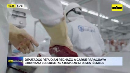 Video: Diputados repudian rechazo a carne paraguaya en EE.UU.