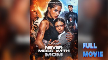 Never Mess with Mom #FullMovie #ShortF8