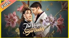 🌹The Virgin's Deal with Her Sugar Daddy - Full Movie