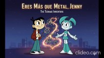 La robot adolescente Sheldon le cnata a jenny Eres Más que Metal, Jenny