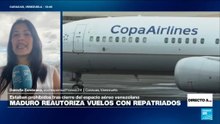Directo a... Caracas y la autorización de Maduro de reanudar vuelos de repatriación