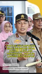 Status WA Kapolda Riau Umumkan Ipda Angga Mufajar Meninggal, Namun Langsung Dihapus